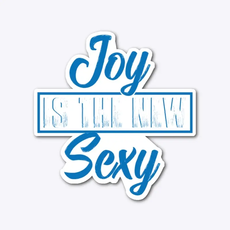 joy is the new sexy for men 